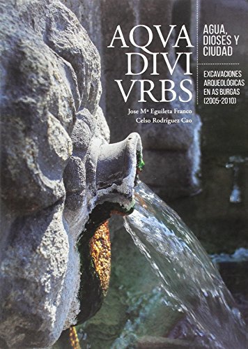 Imagen de archivo de AQUA DIVI VRBS. AGUA, DIOSES Y CIUDAD a la venta por CA Libros