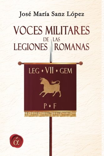 Imagen de archivo de Voces militares de las legiones romanas a la venta por Revaluation Books