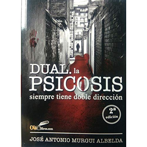 Imagen de archivo de Dual: La psicosis siempre tiene doble direccin a la venta por Librera Berln