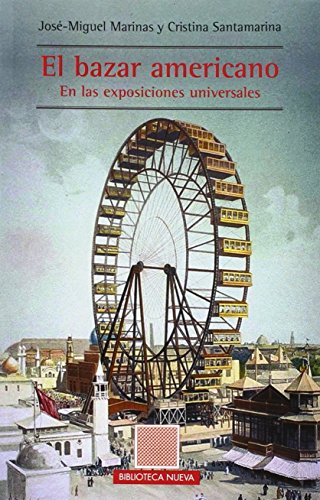 Imagen de archivo de EL BAZAR AMERICANO EN LAS EXPOSICIONES UNIVERSALES a la venta por Librovicios