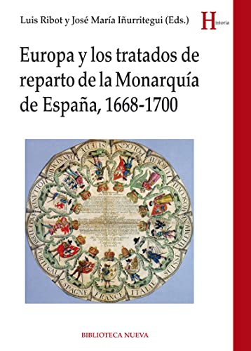 Stock image for Europa y los tratados de reparto de monarqua de Espaa, 1668-1700 for sale by La Plume Franglaise