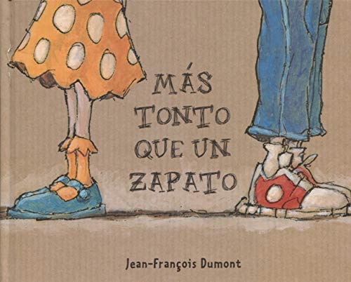 Beispielbild für Mas Tonto Que un Zapato zum Verkauf von Better World Books