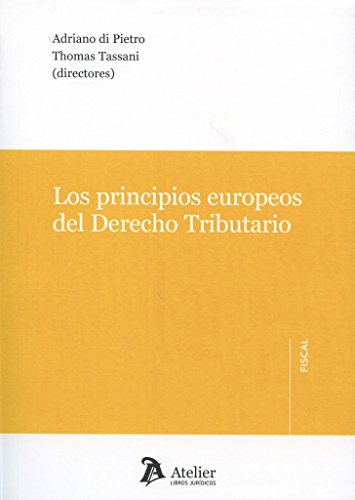 9788416652051: Los principios europeos del Derecho tributario.