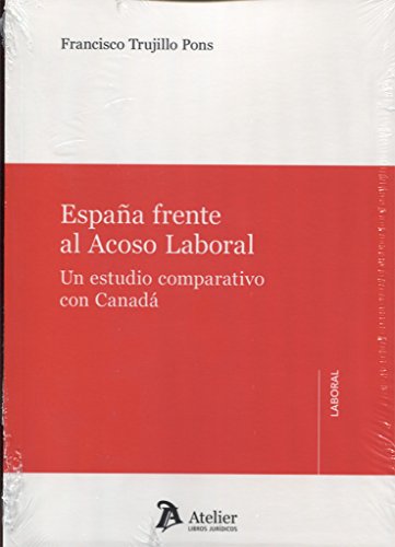 Stock image for Espaa frente al acoso laboral: Un estudio comparativo con Canad. for sale by AG Library