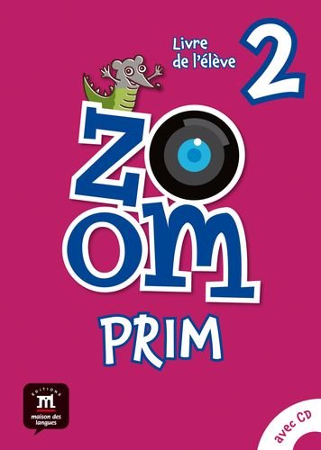Beispielbild fr Zoom Prim 2 Livre de l lve zum Verkauf von medimops
