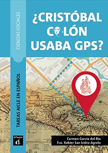 Beispielbild fr Crstobal Coln usaba GPS?: Crstobal Coln usaba GPS? (Spanish Edition) zum Verkauf von GF Books, Inc.