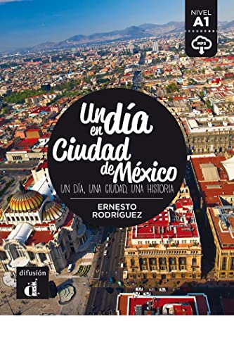 Imagen de archivo de Un d?a en Ciudad de M?xico: Un d?a en Ciudad de M?xico a la venta por SecondSale