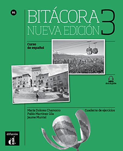 Beispielbild fr Bitacora 3 - Nueva edicion : Cuaderno De Ejercicios + Mp3 Descargable (B1) -Language: french zum Verkauf von GreatBookPrices