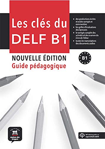 Stock image for Les cls du nouveau DELF B1 Guide pedagogique: Les cls du nouveau DELF B1 Guide pedagogique for sale by Gallix