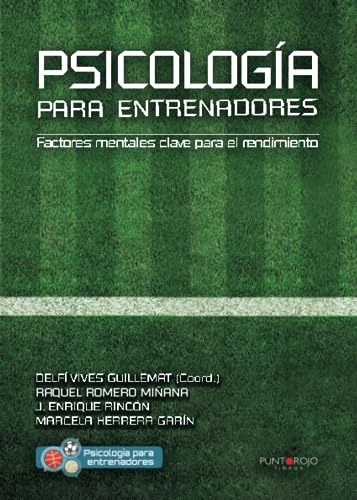 Stock image for Psicologa para entrenadores: Factores mentales clave para el rendimiento (Spanish Edition) for sale by GF Books, Inc.