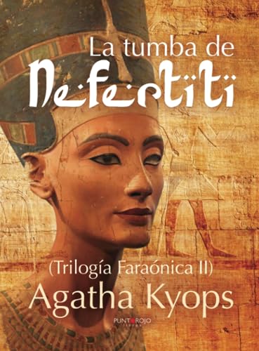 9788416658251: La tumba de Nefertiti