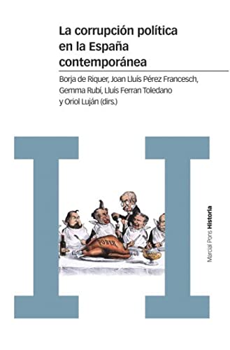 Beispielbild fr La Corrupcin Poltica en la Espaa Contempornea zum Verkauf von Hamelyn