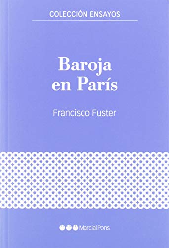 Imagen de archivo de BAROJA EN PARIS. Guerra Civil y exilio (1936-1940) a la venta por MARCIAL PONS LIBRERO