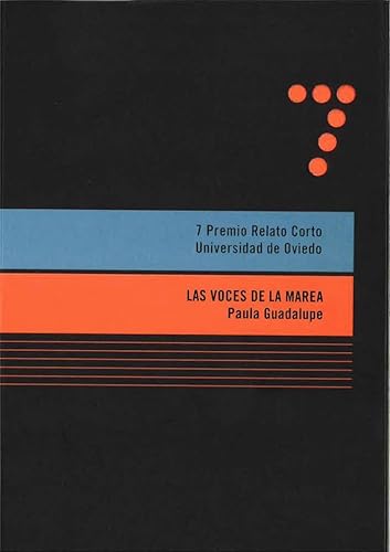 Stock image for Las voces de la marea: 7 Premio Relato Corto Universidad de Oviedo for sale by AG Library