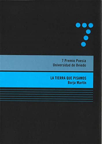 Stock image for La tierra que pisamos: 7 Premio Poesa Universidad de Oviedo for sale by AG Library