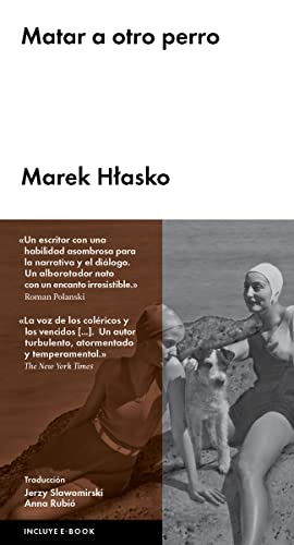 Imagen de archivo de Matar a otro perro (Spanish Edition) a la venta por HPB-Red