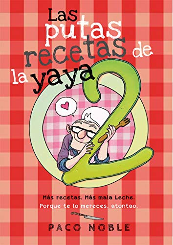 Imagen de archivo de Las putas recetas de la yaya 2 a la venta por AG Library