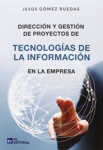 Imagen de archivo de DIRECCION Y GESTION DE PROY.DE TECNOLOGIAS DE LA INFORMACIO a la venta por Agapea Libros