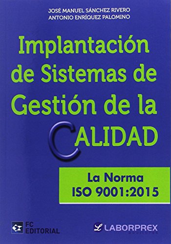 Stock image for Implantacin de sistemas de gestin de la calidad. La norma ISO 9001:2015 for sale by medimops