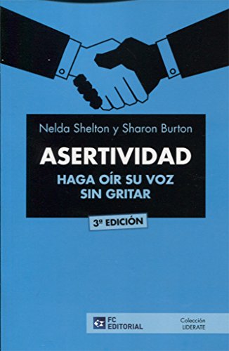 Imagen de archivo de ASERTIVIDAD. HAGA OR SU VOZ SIN GRITAR a la venta por Agapea Libros