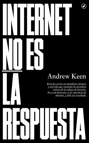 Stock image for Internet no es la respuesta/ Internet Is Not the Answer for sale by medimops