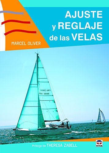 Stock image for AJUSTE Y REGLAJE DE LAS VELAS for sale by KALAMO LIBROS, S.L.