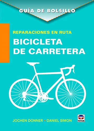 Imagen de archivo de REPARACIONES EN RUTA. BICICLETA DE CARRETERA. GUA DE BOLSILLO a la venta por Siglo Actual libros