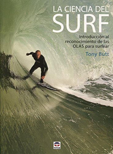 9788416676507: Ciencia del Surf,La: Introduccin al reconocimiento de las olas para surfear (TUTOR)