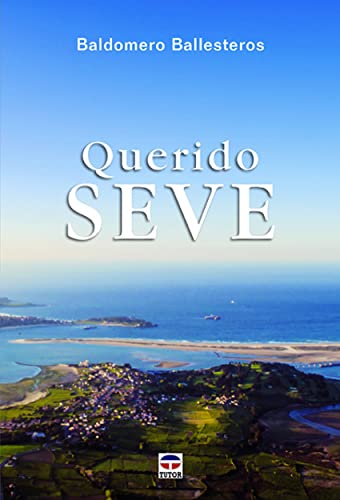 Beispielbild fr QUERIDO SEVE zum Verkauf von KALAMO LIBROS, S.L.
