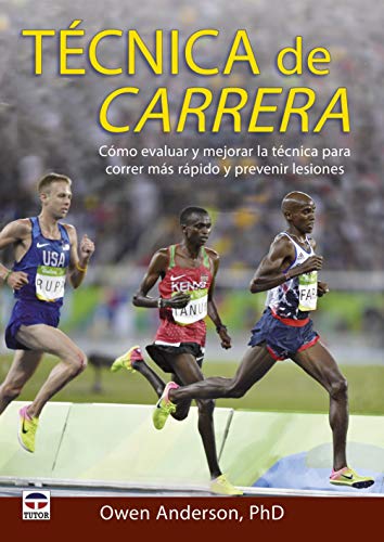 Imagen de archivo de TCNICA DE CARRERA: CMO EVALUAR Y MEJORAR LA TCNICA PARA CORRER MS RPIDO Y PREVENIR LESIONES a la venta por KALAMO LIBROS, S.L.