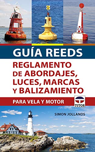 Beispielbild fr GUA REEDS REGLAMENTO DE ABORDAJES, LUCES, MARCAS Y BALIZAMIENTO PARA VELA Y MOTOR. zum Verkauf von KALAMO LIBROS, S.L.