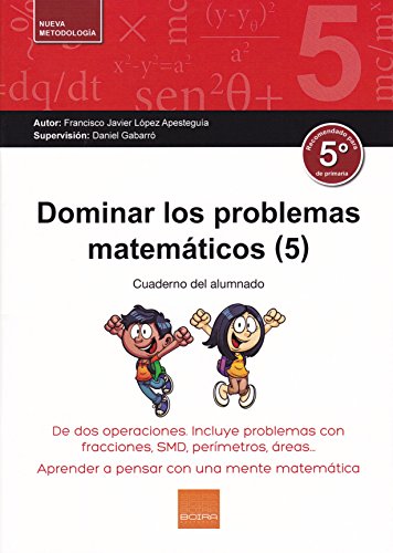 Stock image for Dominar los problemas matemticos 5 : de dos operaciones : incluye problemas con fracciones, SMD, permetros, reas-- for sale by Revaluation Books