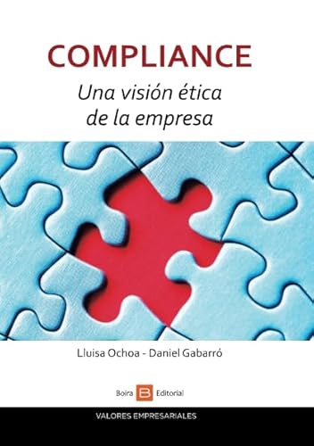 Imagen de archivo de Compliance. Una visin tica de la empresa (Spanish Edition) a la venta por GF Books, Inc.