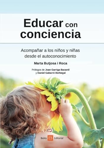 Imagen de archivo de EDUCAR CON CONCIENCI: AACOMPAAR A LOS NIOS Y NIAS DESDE EL AUTOCONCIMIENTO a la venta por KALAMO LIBROS, S.L.