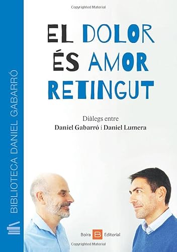 Imagen de archivo de EL DOLOR S AMOR RETINGUT a la venta por Moshu Books