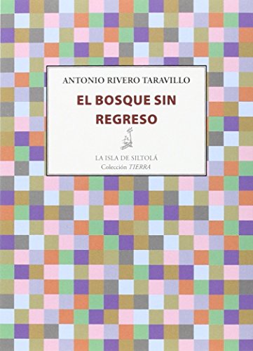 Stock image for EL BOSQUE SIN REGRESO for sale by KALAMO LIBROS, S.L.