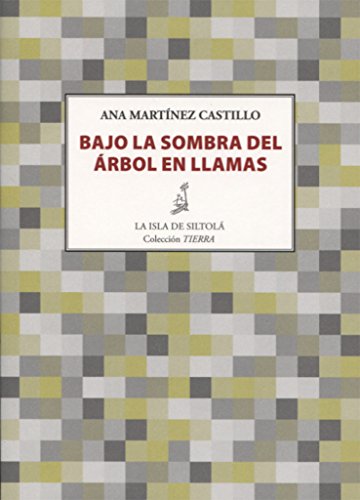 9788416682256: Bajo la sombra del rbol en llamas (Tierra) (Spanish Edition)