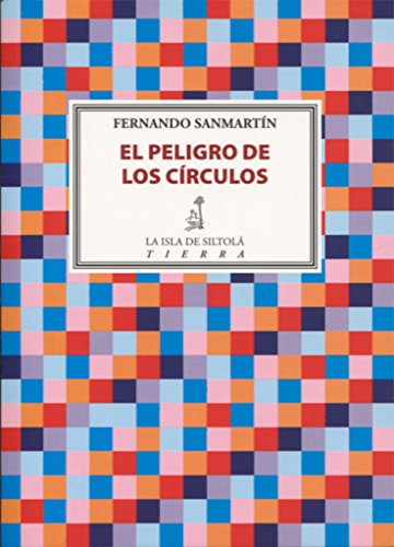 Imagen de archivo de EL PELIGRO DE LOS CRCULOS a la venta por KALAMO LIBROS, S.L.
