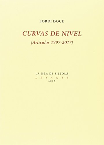 Stock image for CURVAS DE NIVEL (ARTCULOS 1997-2017) for sale by KALAMO LIBROS, S.L.