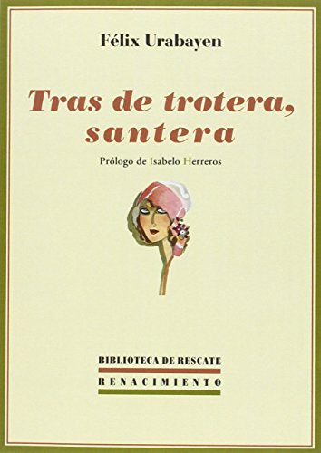 Stock image for TRAS DE TROTERA, SANTERA for sale by KALAMO LIBROS, S.L.