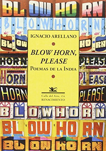 Imagen de archivo de BLOW HORN, PLEASE: POEMAS DE LA INDIA a la venta por KALAMO LIBROS, S.L.