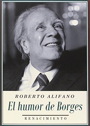Beispielbild fr EL HUMOR DE BORGES zum Verkauf von KALAMO LIBROS, S.L.