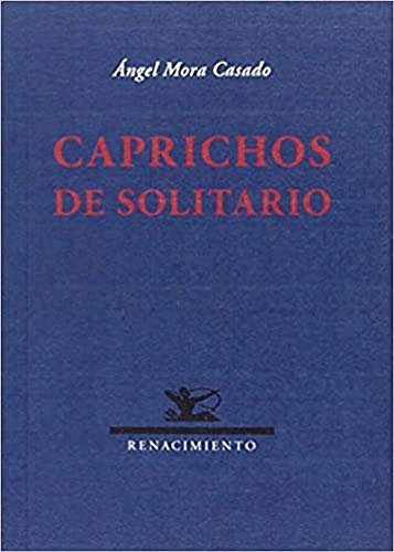 Stock image for CAPRICHOS DE SOLITARIO for sale by KALAMO LIBROS, S.L.