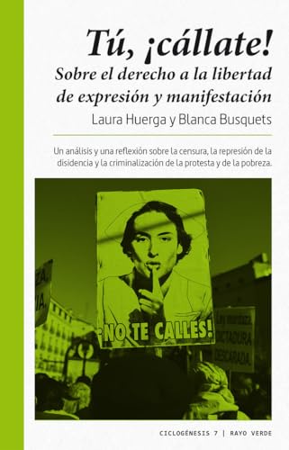 Imagen de archivo de T, CLLATE! SOBRE EL DERECHO A LA LIBERTAD DE EXPRESIN Y MANIFESTACIN a la venta por KALAMO LIBROS, S.L.