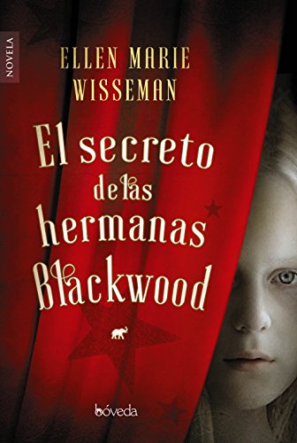 Stock image for EL SECRETO DE LAS HERMANAS BLACKWOOD for sale by KALAMO LIBROS, S.L.