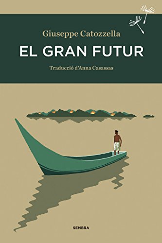 9788416698110: El gran futur (Sembra Llibres) (Catalan Edition)