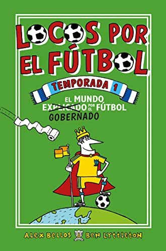 Stock image for Locos Por el Fútbol Temporada 1: el Mundo Explicado Por el Futbol Gobernado / Fo Otball School Season 1 for sale by Better World Books: West