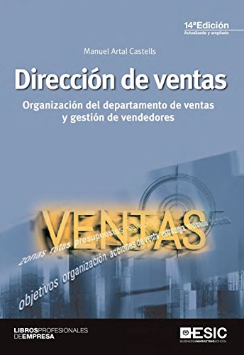 Imagen de archivo de DIRECCIN DE VENTAS ORGANIZACIN DEL DEPARTAMENTO DE VENTAS Y GESTIN DE VENDEDORES a la venta por Zilis Select Books