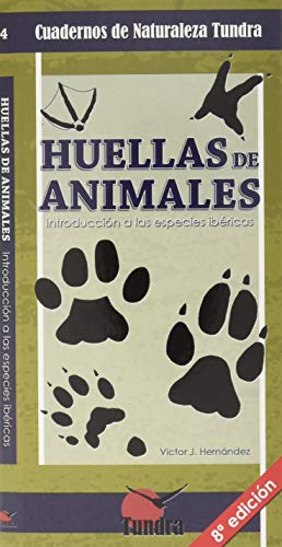Imagen de archivo de HUELLAS DE ANIMALES. INTRODUCCION A LAS ESPECIES IBERICAS a la venta por KALAMO LIBROS, S.L.