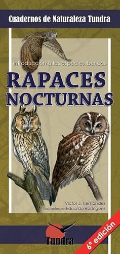 Imagen de archivo de RAPACES NOCTURNAS. INTRODUCCION A LAS ESPECIES IBERICAS a la venta por KALAMO LIBROS, S.L.